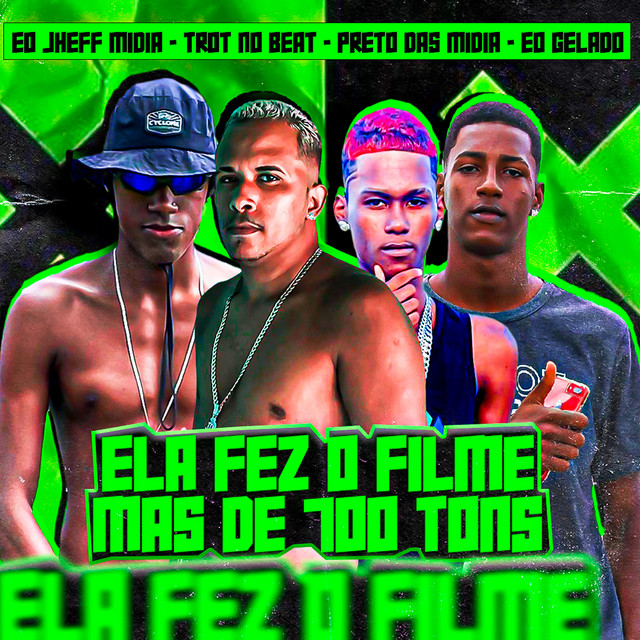 Trot No Beat, Preto das Midias, Eo Jheff Midia, Eo Gelado e MC Du Red – “Ela Fez o Filme 700 Tons (Brega Funk)”
