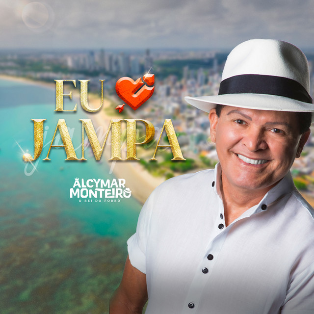 Alcymar Monteiro – “Eu Amo Jampa”