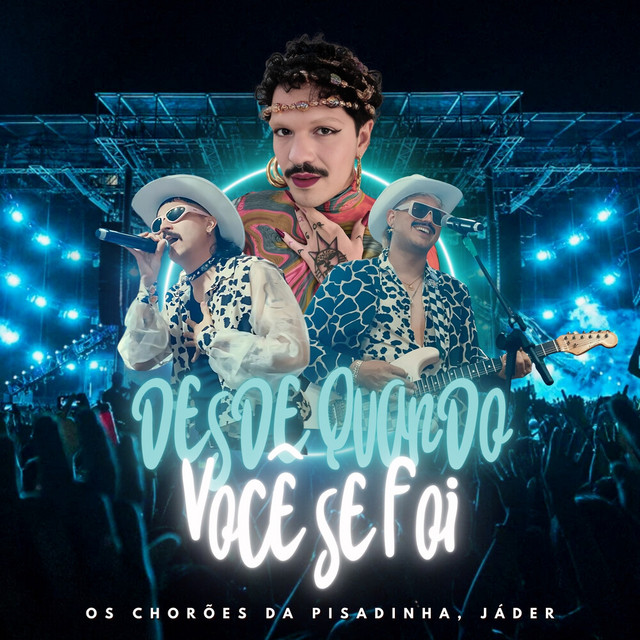 Jáder e Os Chorões Da Pisadinha – “Desde Quando Vc se Foi”