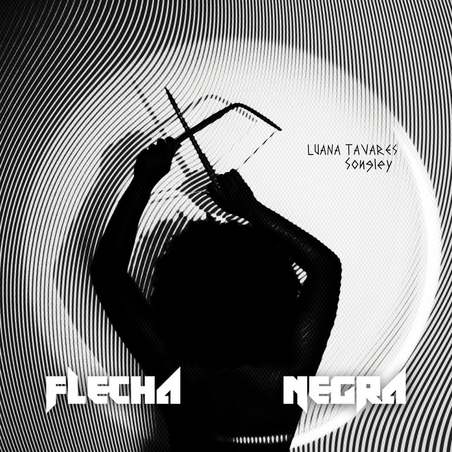 Luana Tavares e Songley – “Flecha Negra”