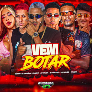 Thammy, Mg na Voz, MC Fantaxma, JP Bekado e Mc Henrique O Ousado – “Vem Botar”