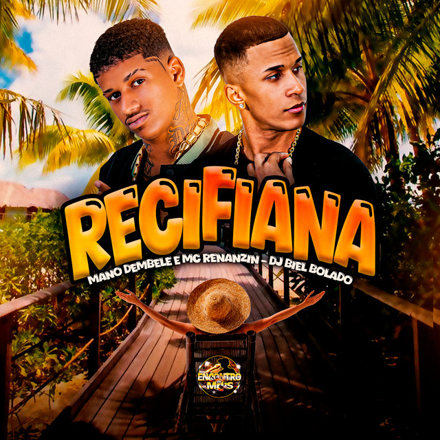 Mano dembele, MC Renanzin e DJ Biel Bolado – “Recifiana”