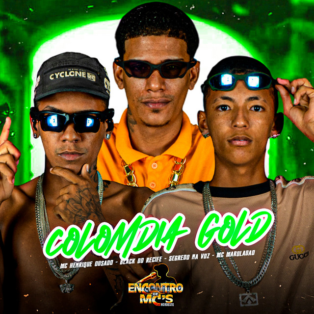 Black do Recife, Henrique Ousado, Mc Segredo na Voz e Mc Maroladão – “COLOMBIA GOLD”