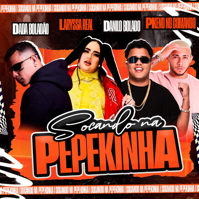 Dadá Boladão, Danilo Bolado, Laryssa Real e Pikeno no Comando – “Socando na Pepekinha”