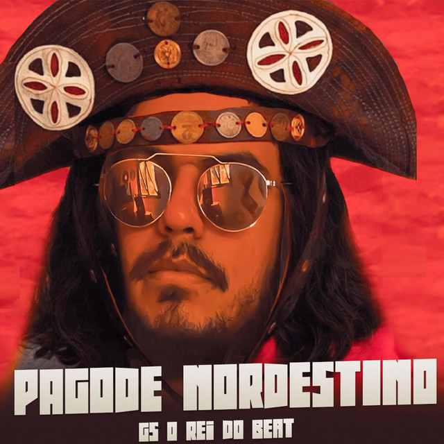 GS O Rei do Beat – “Pagode Nordestino”