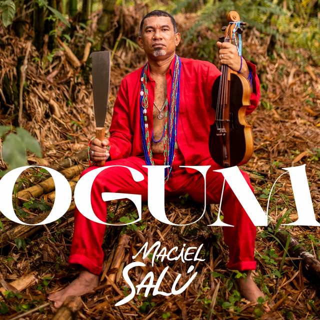 Maciel Salú – “Ogum”