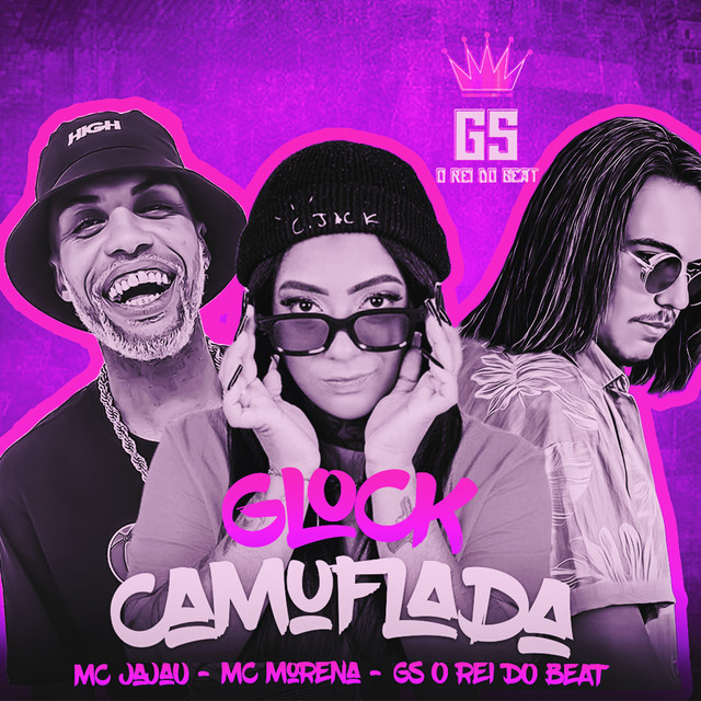 GS O Rei do Beat, Mc Jajau e Mc Morena – “Glock Camuflada”