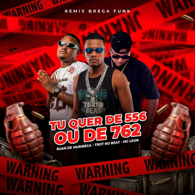 Ruan de Muribeca, Trot No Beat e Mc Leon – “Tu Quer de 556 ou de 762”