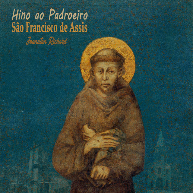 Joanatan Richard – “Hino ao Padroeiro São Francisco de Assis”