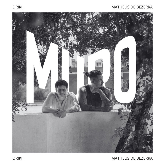 Orikii e Matheus de Bezerra – “Muro”