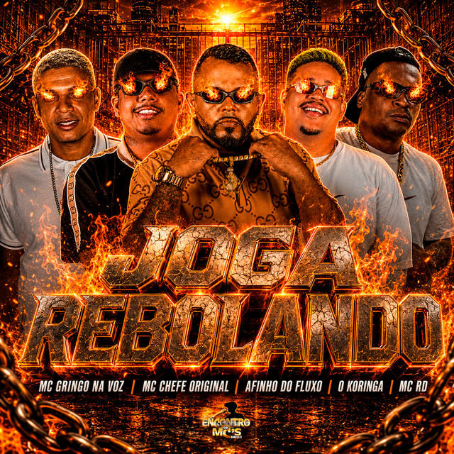 Afinho do Fluxo, Mc chefe original, O koringa, Mc Rd e MC GRINGO NA VOZ – “Joga Rebolando”