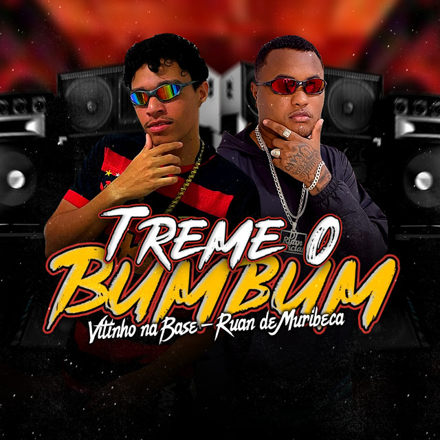 Ruan de Muribeca, Vitinho Na Base e Peso Produtora – “Treme o Bumbum”