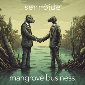 Capa de Sennóide – “Mangrove Business”