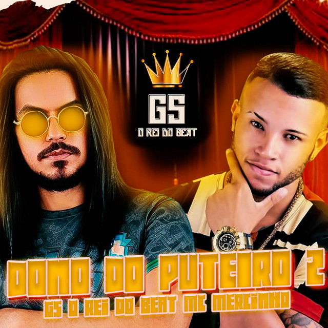 GS O Rei do Beat e MC Mercinho – “Dono do Puteiro 2”