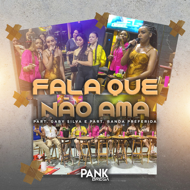 BANDA PANK BREGA, Gaby Silva e Banda Preferida – “Fala Que Não Ama”