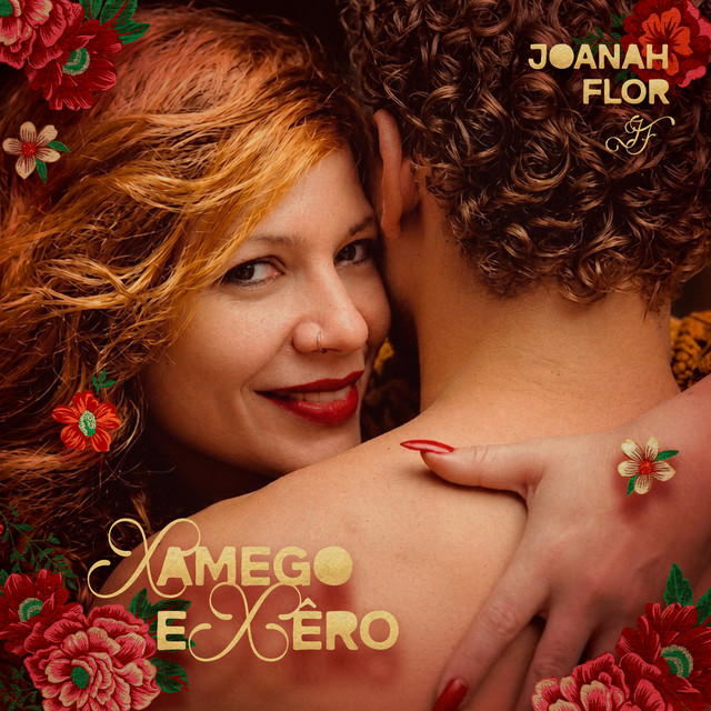 Joanah Flor – “Xamego e Xêro”