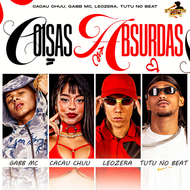 Tutu No Beat, CACAU CHUU, Gabb MC e LeoZera – “COISAS ABSURDAS”