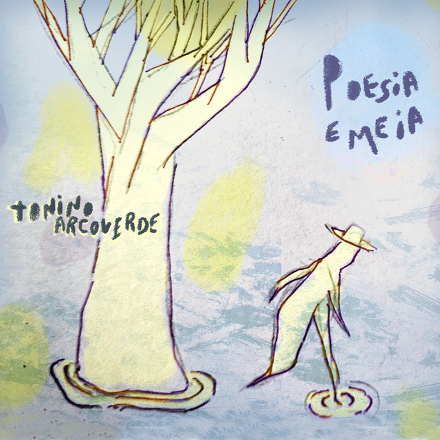Tonino Arcoverde – “Poesia e Meia”