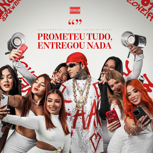 Anderson Neiff e Mano Cheffe – “Prometeu Tudo, Entregou Nada”
