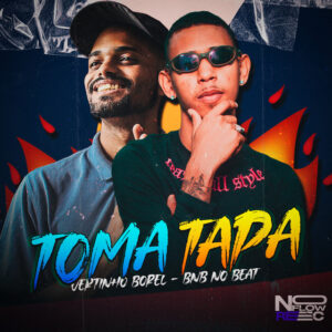 BNB No Beat e vertinho borel – “Toma Tapa”