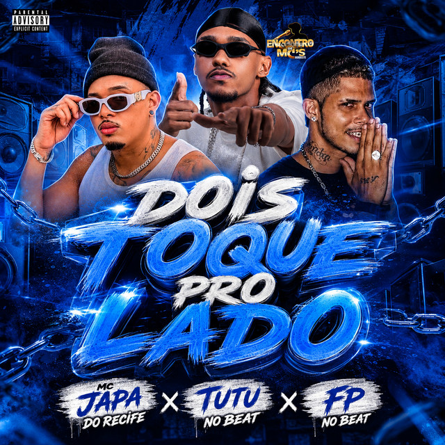 Tutu No Beat, MC Japa do Recife e FP no Beat – “DOIS TOQUE PRO LADO”