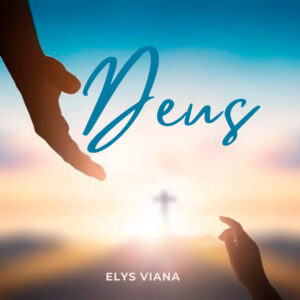Elys Viana – “Deus”