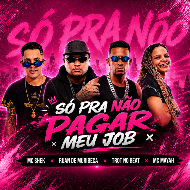Ruan de Muribeca, Trot No Beat, MC MAYAH e Mc shek – “Só pra Não Pagar Meu Job”