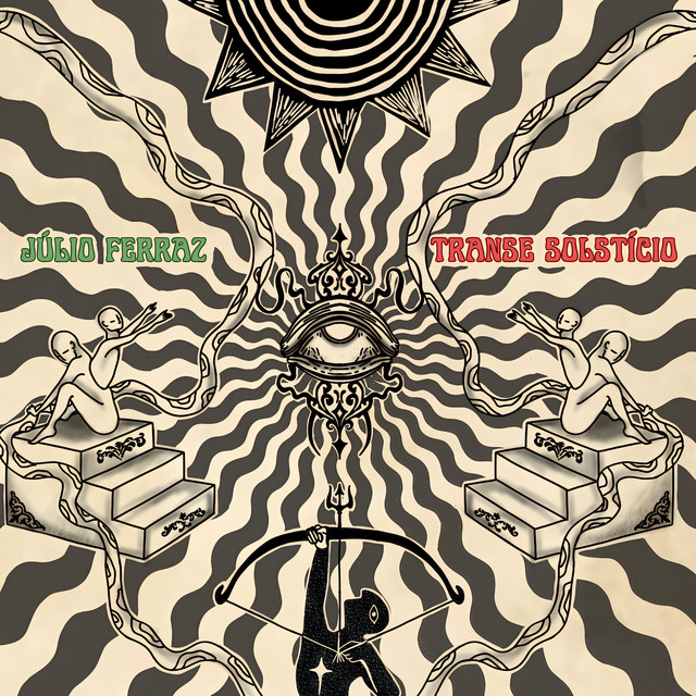 Júlio Ferraz – “Transe Solstício”