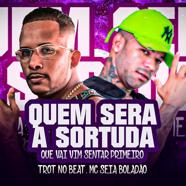 Trot No Beat e Mc Seia Boladão – “Quem Sera a Sortuda Que Vai Vim Sentar Primeiro”