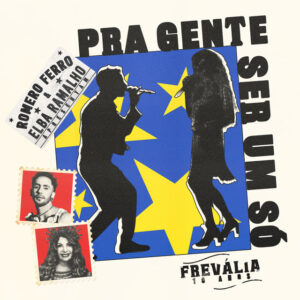 Romero Ferro e Elba Ramalho – “Pra Gente Ser Um Só”