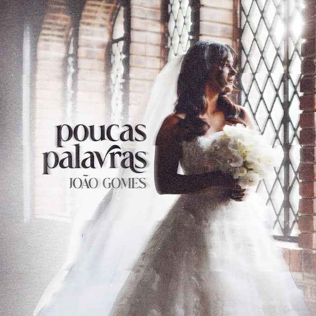 João Gomes – “Poucas Palavras”
