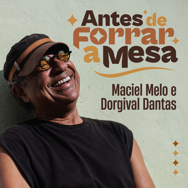 Maciel Melo e Dorgival Dantas – “Antes de Forrar a Mesa”