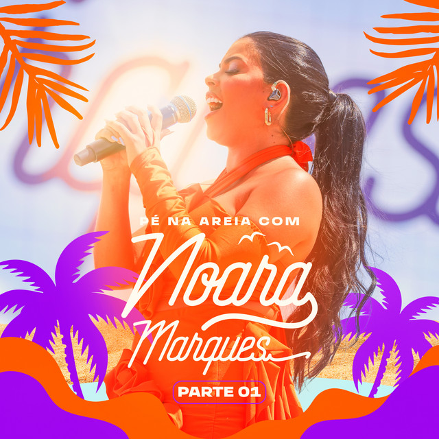 Noara Marques – “Pé na Areia Com Noara Marques, Pt. 1”