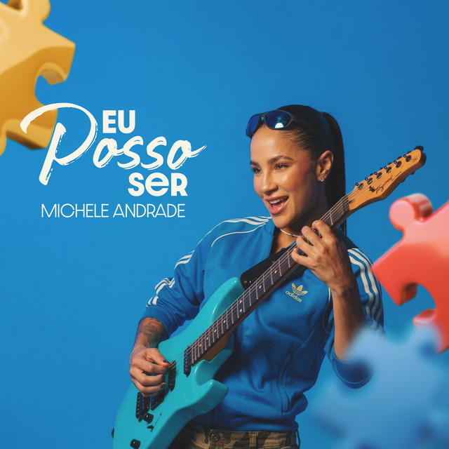 Michele Andrade – “Eu Posso Ser”