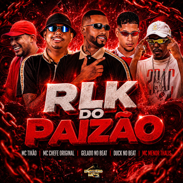 Gelado No Beat, Mc chefe original, Duck no Beat, Mc Tikão e Encontro de MC’s – “Na Rlk do Paizão”