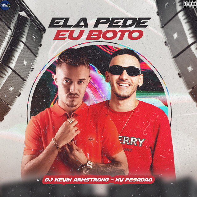 Dj Kevin Armstrong e Nv Pesadão – “Ela Pede Eu Boto”
