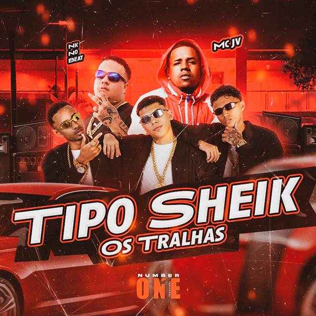 Os Tralhas, Mc Jv e Nk no Beat – “Tipo Sheik”