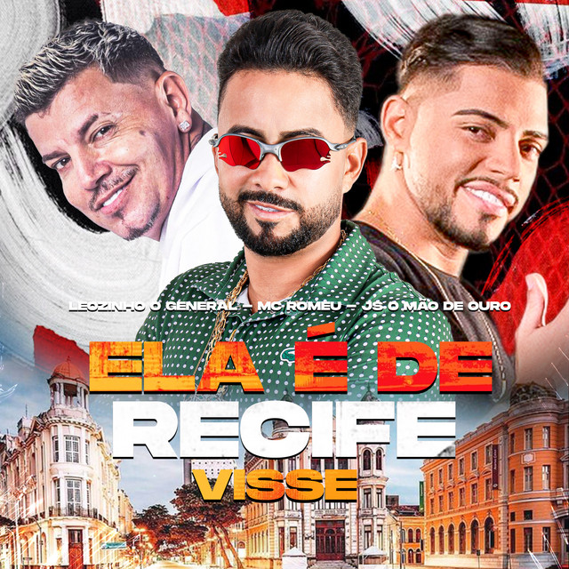 Leozinho O General, JS o Mão de Ouro e Mc Romeu – “Ela É de Recife Visse”