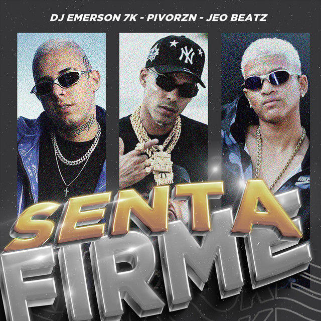 Pivorzn, JEO BEATZ e DJ Emerson 7K – “Senta Firme”