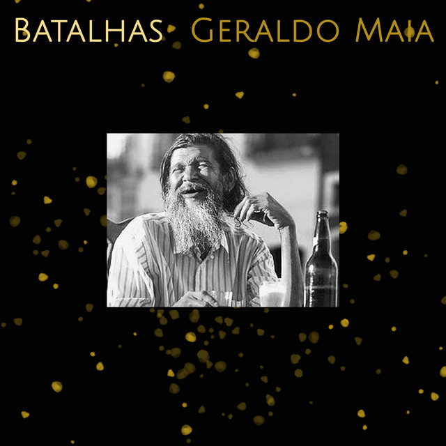 Geraldo Maia – “Batalhas”