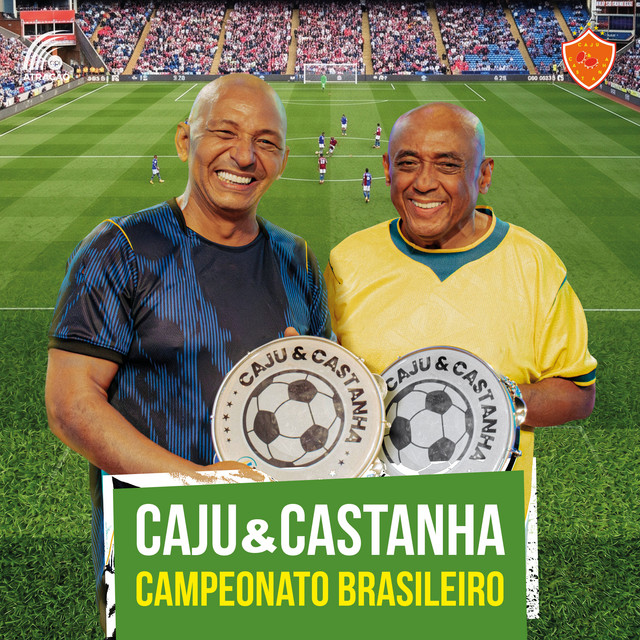 Caju e Castanha – “Campeonato Brasileiro”