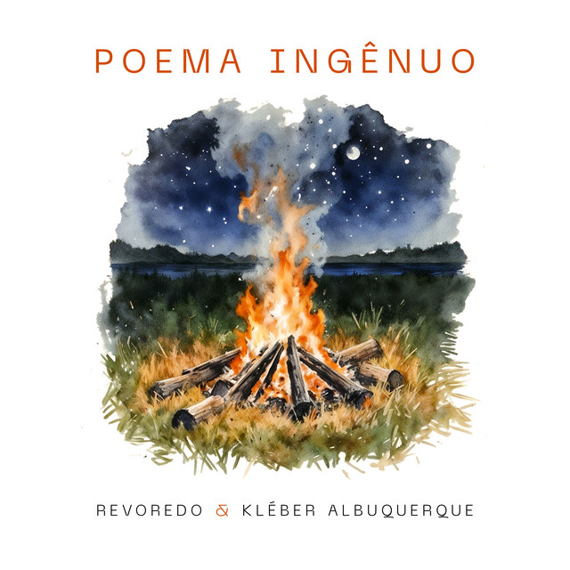 Revoredo e Kléber Albuquerque – “Poema Ingênuo”