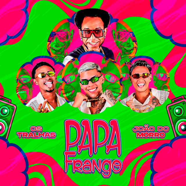 Os Tralhas, João do Morro e MK no Beat – “Papa Frango”