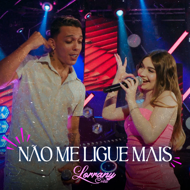 Lorrany Costa e Mc Elvis – “Não Me Ligue Mais”