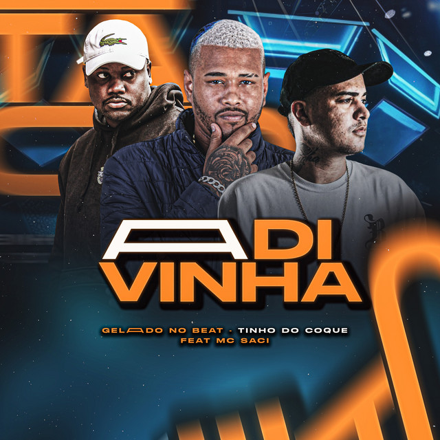 Gelado No Beat, Tinho do Coque e MC Saci – “Adivinha”