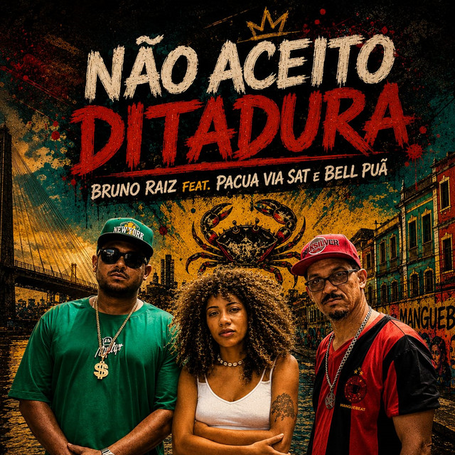 Bruno raiz, Bell Puã e Pacua via Sat – “Não Aceito Ditadura”