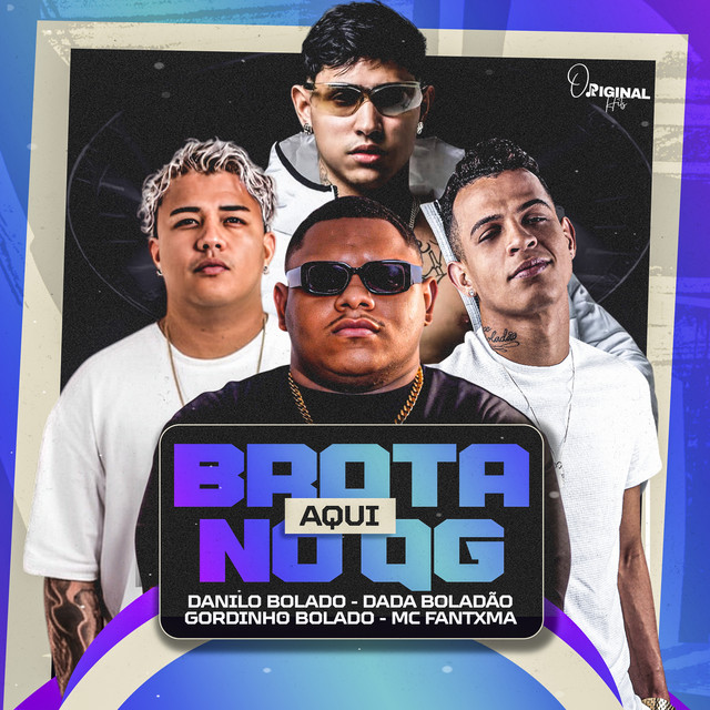 Gordinho Bolado, Dadá Boladão, Danilo Bolado, Mc Fantxma e Bolado na Base – “Brota Aqui no Qg”