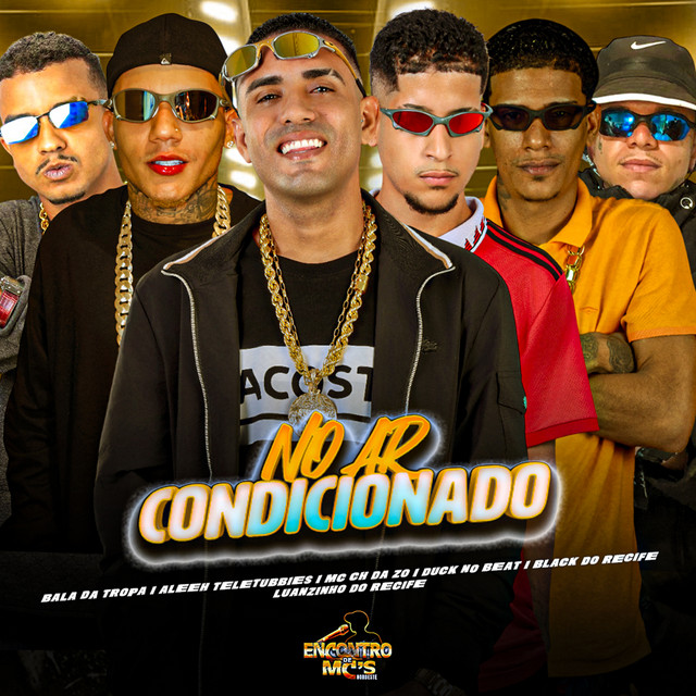 Luanzinho do Recife, Black do Recife, Bala da tropa, Aleeh Teletubbies e Duck no Beat – “No Ar Condicionado”