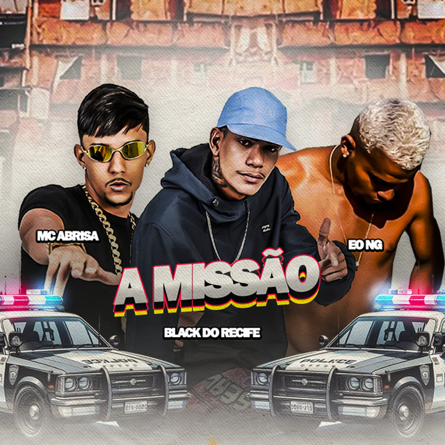 Black do Recife, Mc Abrisa e eo ng – “A Missão”