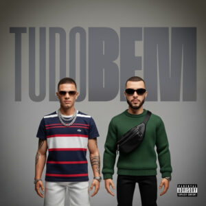 Guima Rich e Kameh – “TUDO BEM”